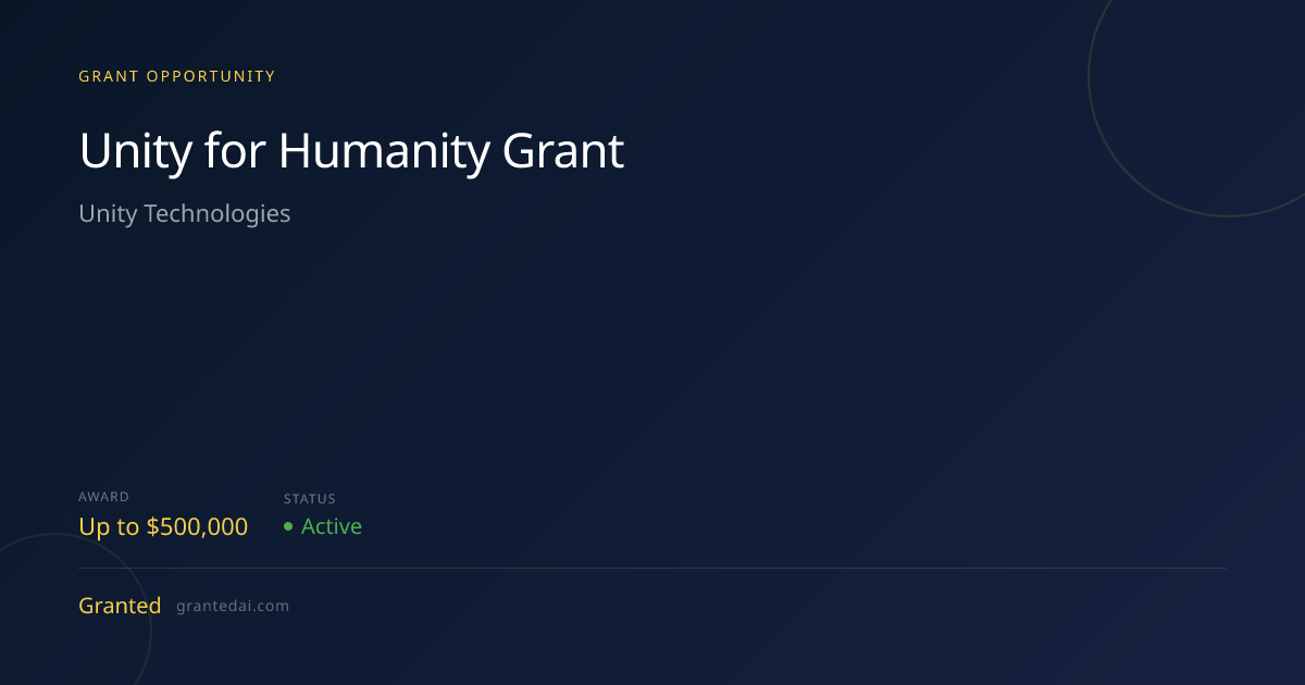 Unity for Humanity Grant (2026) | Granted AI