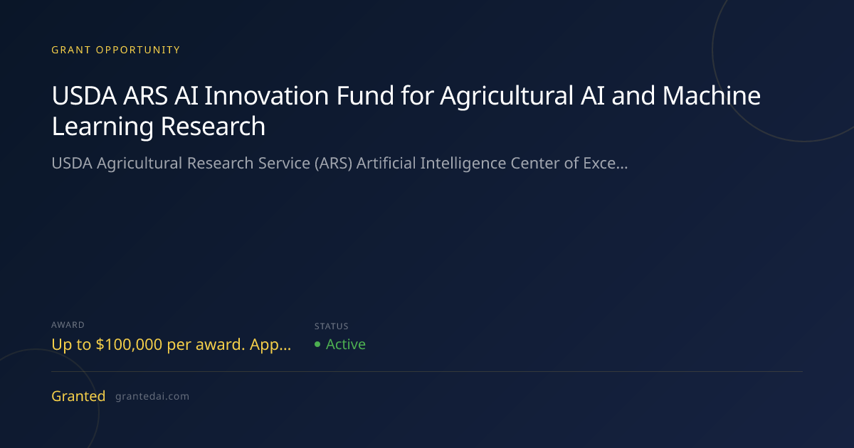 USDA ARS AI Innovation Fund for Agricultural AI and Machine Learning ...