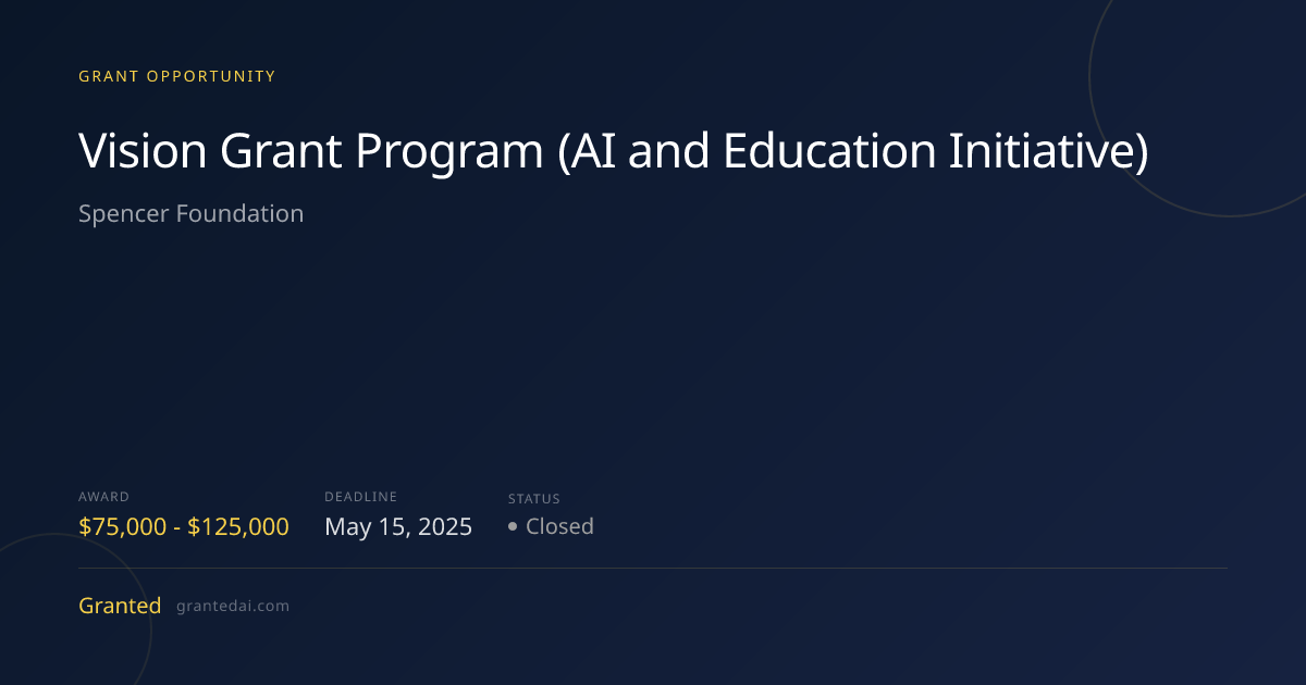 Vision Grant Program (AI and Education Initiative) (2025) | Granted AI