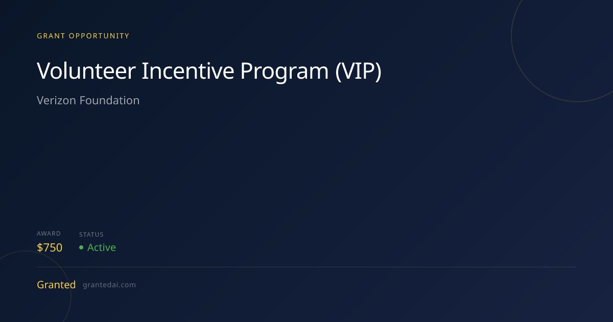 Volunteer Incentive Program (VIP) (2026) | Granted AI