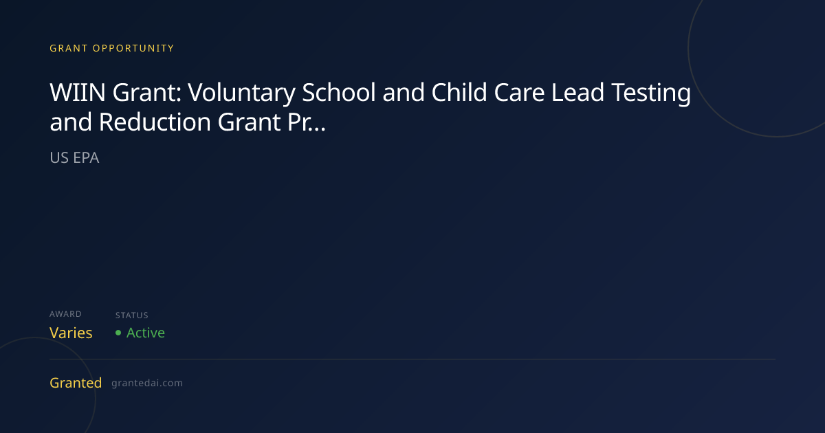 WIIN Grant: Voluntary School and Child Care Lead Testing and Reduction ...