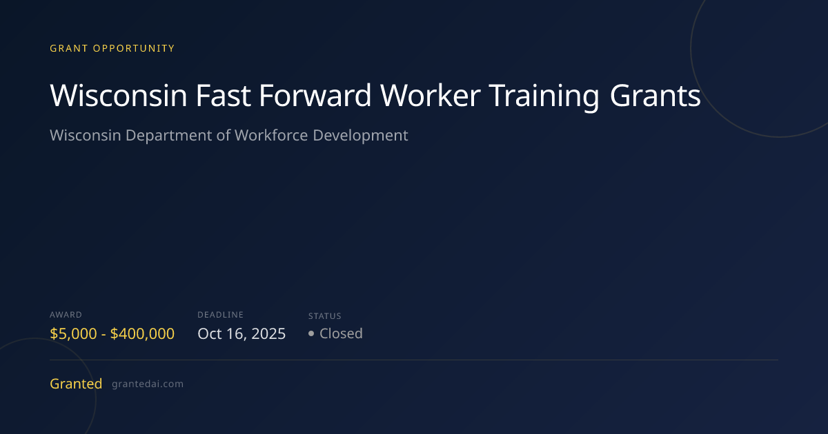 Wisconsin Fast Forward Worker Training Grants (2026) | Granted AI