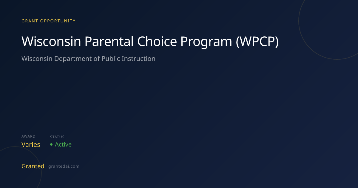 Wisconsin Parental Choice Program (WPCP) (2026) | Granted AI