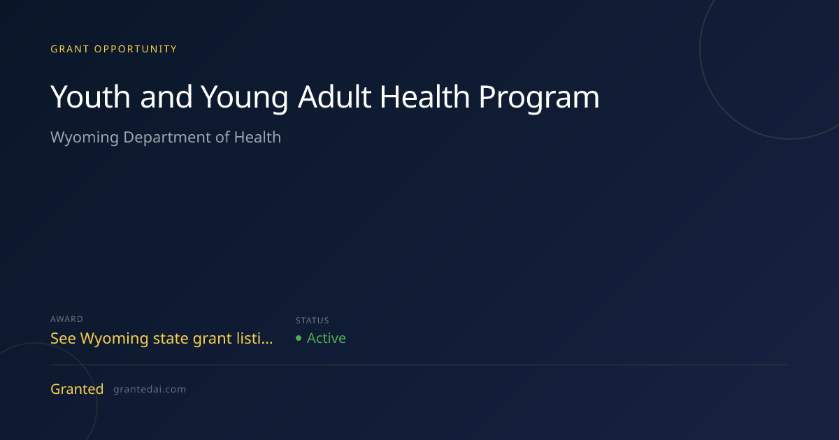 Youth and Young Adult Health Program (2026) | Granted AI