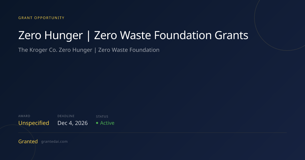 Zero Hunger | Zero Waste Foundation Grants (2026) | Granted AI